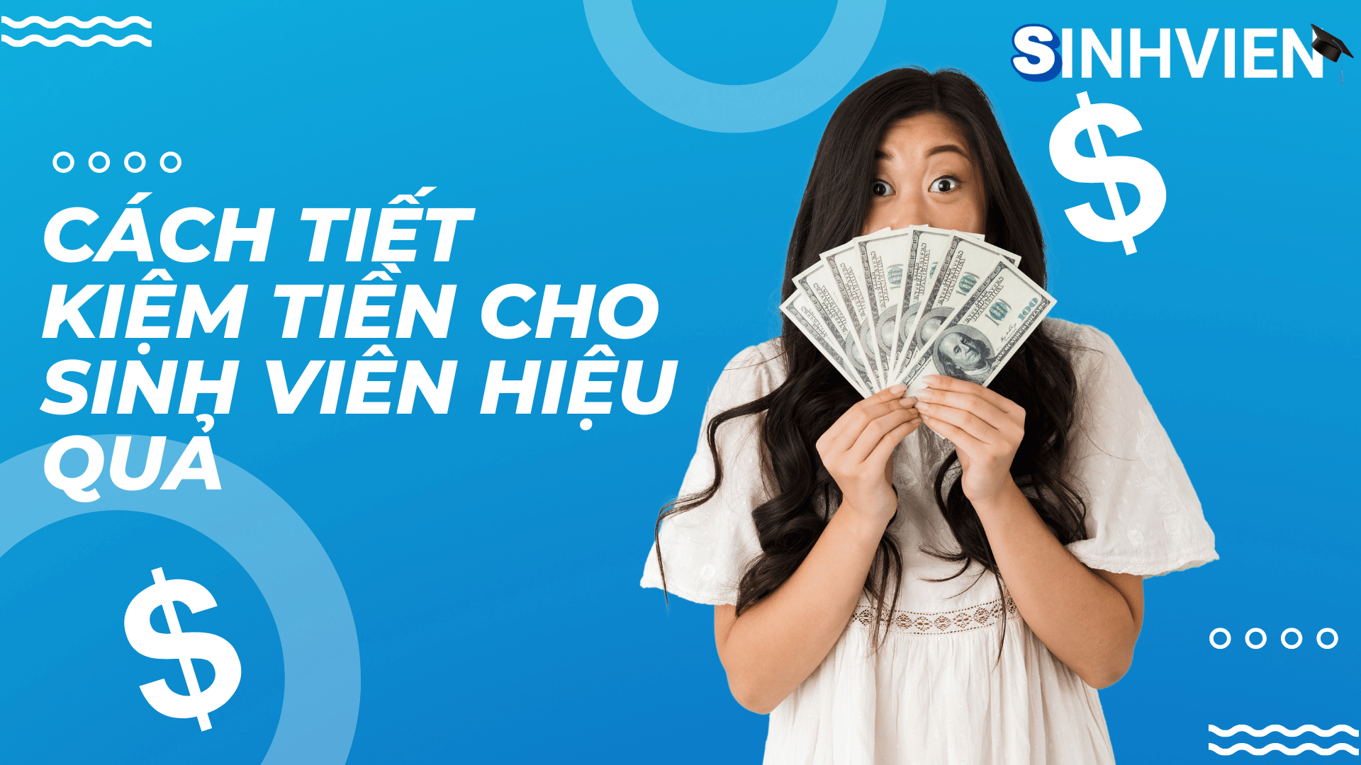 Cách Tiết kiệm tiền cho sinh viên hiệu quả