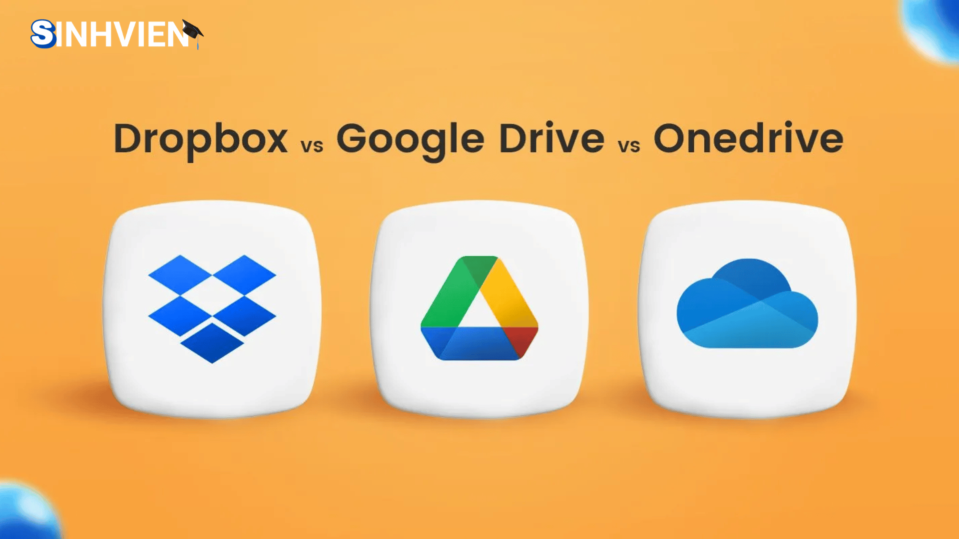 Google DriveDropbox – Ứng dụng sắp xếp công việc và Lưu trữ đám mây