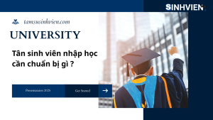 Tân sinh viên nhập học cần chuẩn bị gì ?