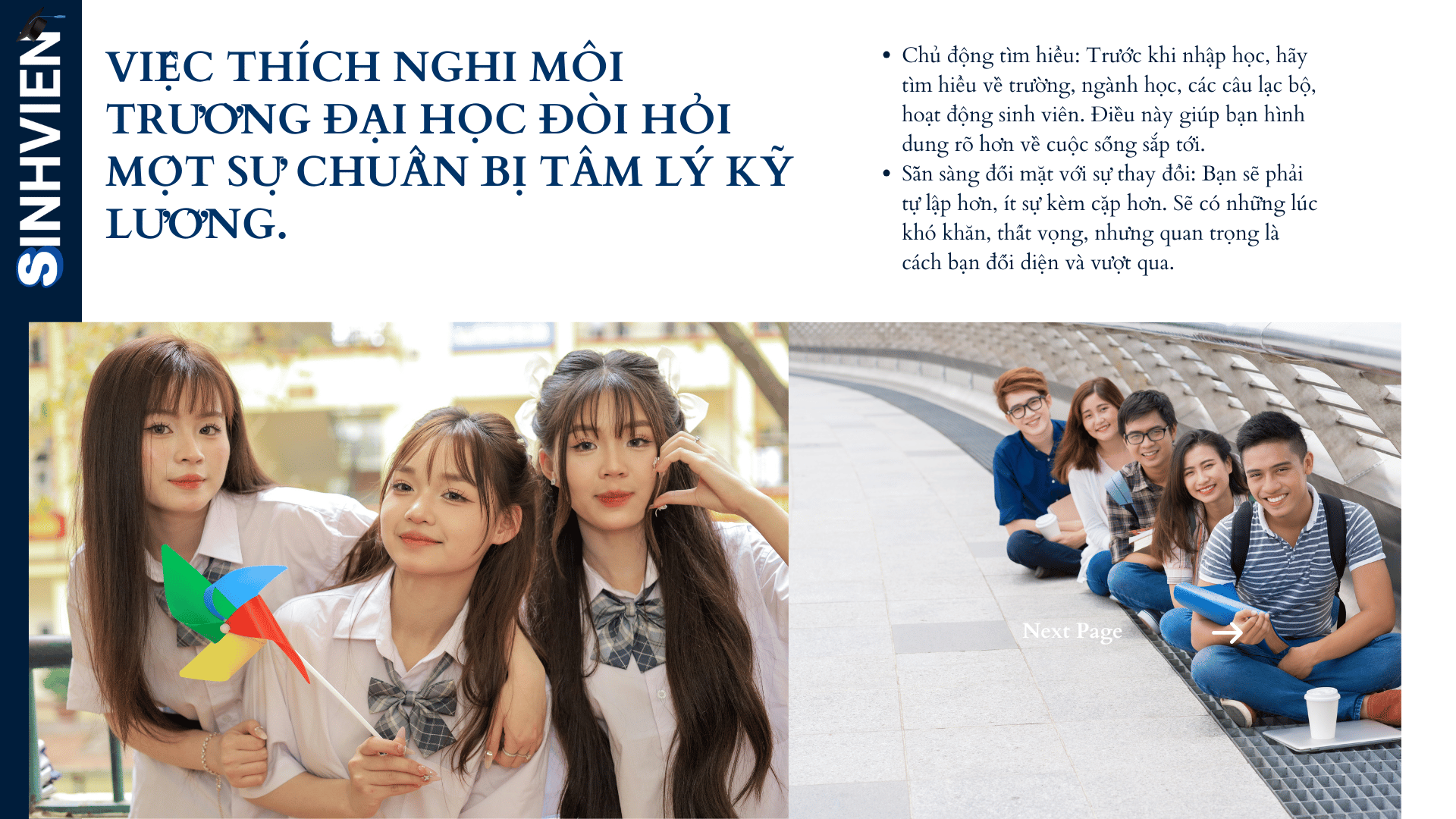 việc thích nghi môi trường đại học đòi hỏi một sự chuẩn bị tâm lý kỹ lưỡng.