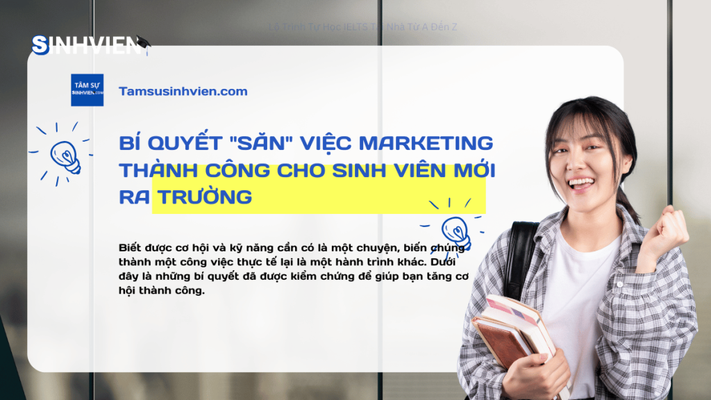 Bí Quyết Săn Việc Marketing Thành Công Cho Sinh Viên Mới Ra Trường