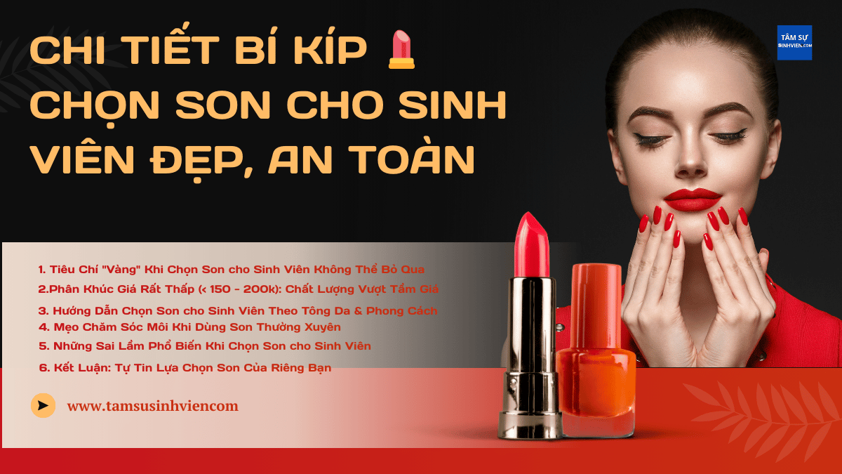 Chi Tiết Bí Kíp 💄 Chọn Son cho Sinh Viên Đẹp, An Toàn