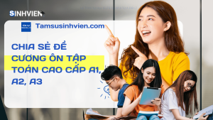 Chia Sẻ Đề Cương Ôn Tập Toán Cao Cấp A1, A2, A3