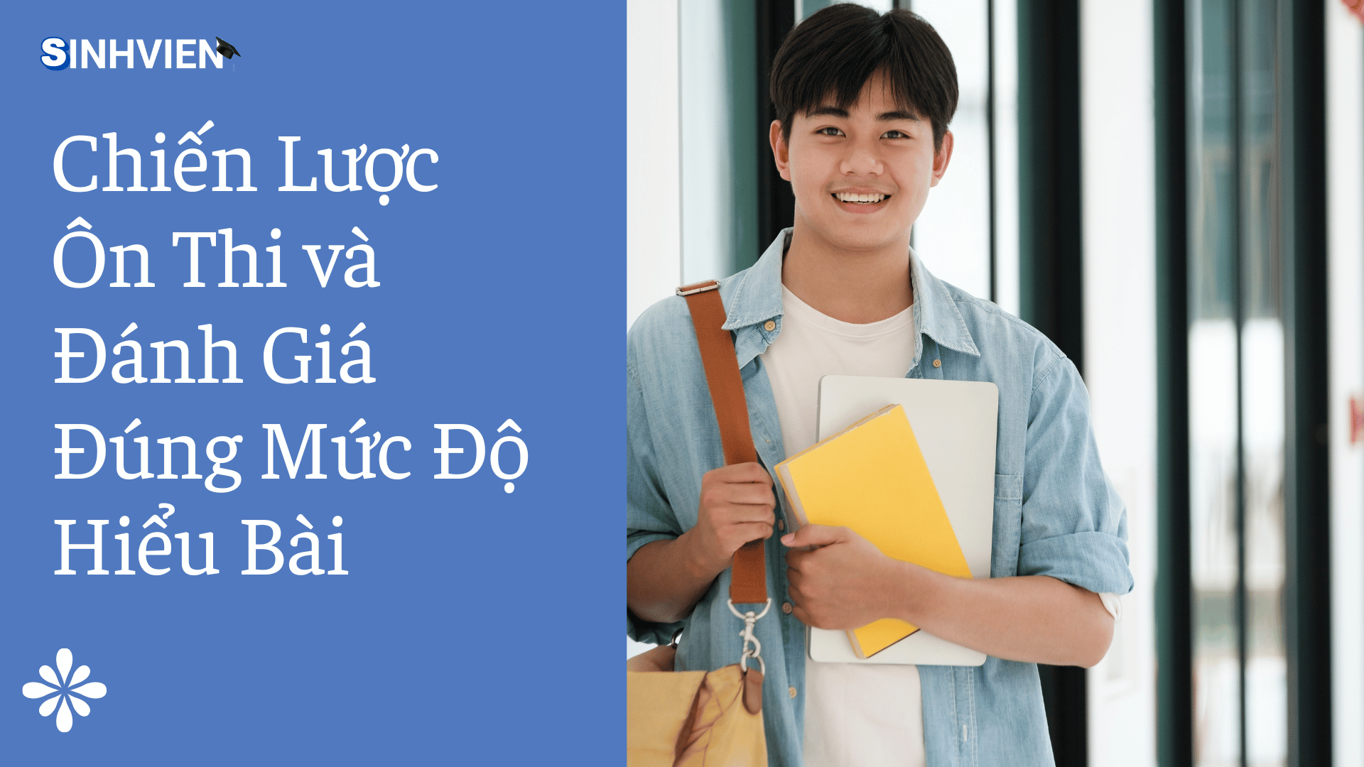 Cách học tốt cho sinh viên năm nhất Chiến lược toàn diện từ A đến Z 3 Chiến Lược Ôn Thi và Đánh Giá Đúng Mức Độ Hiểu Bài (1)