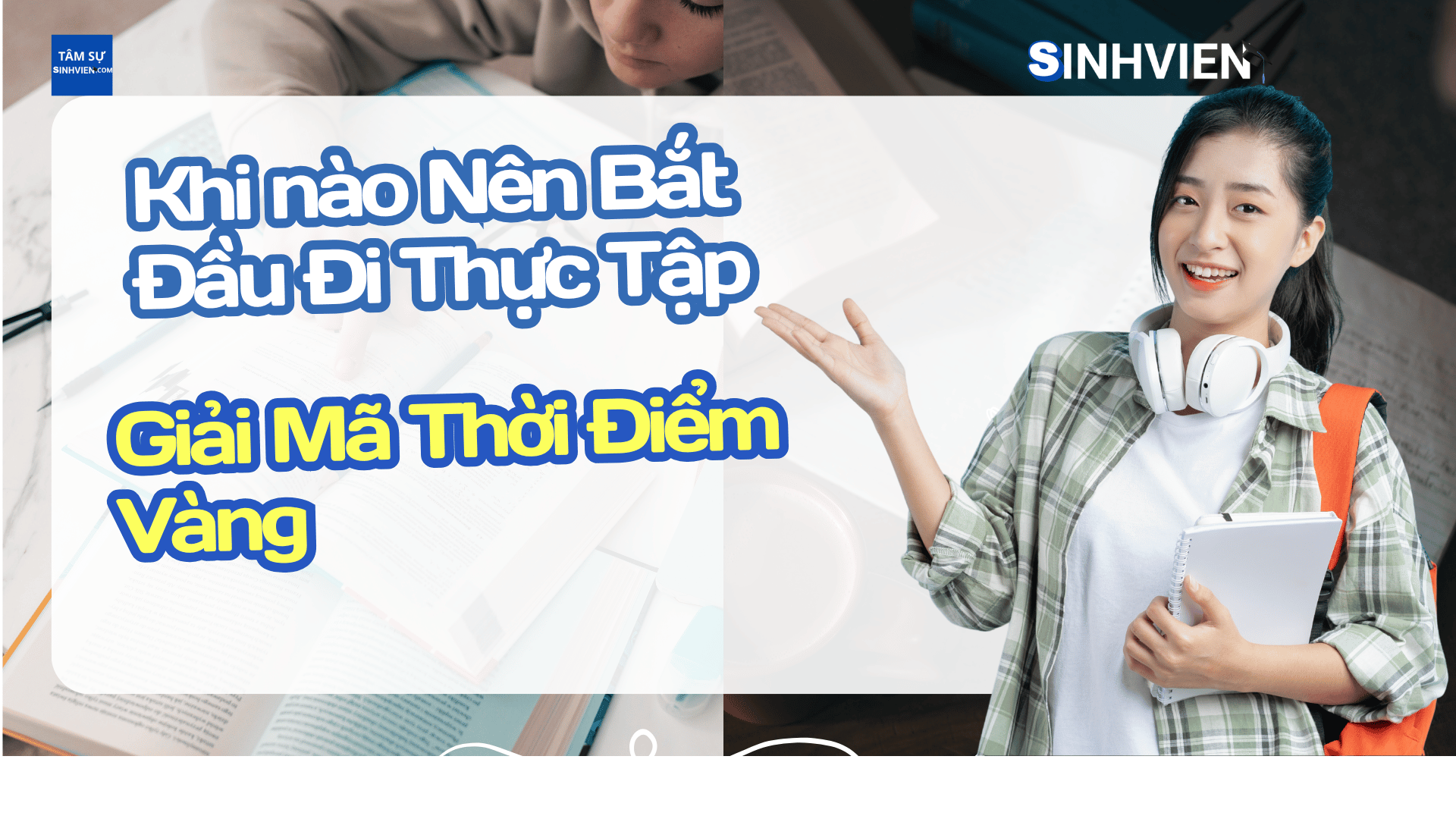 Khi nào Nên Bắt Đầu Đi Thực Tập – Giải Mã Thời Điểm Vàng
