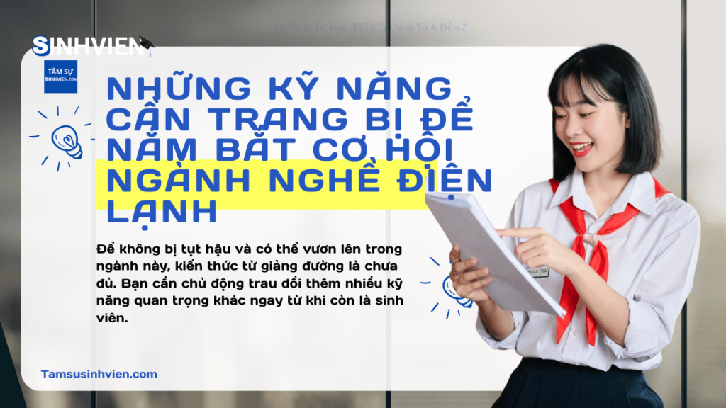 Những kỹ năng cần trang bị để nắm bắt cơ hội ngành nghề điện lạnh