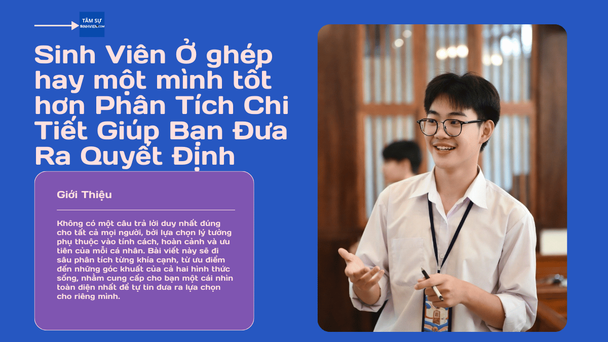 Sinh Viên Ở ghép hay một mình tốt hơn Phân Tích Chi Tiết Giúp Bạn Đưa Ra Quyết Định (1)