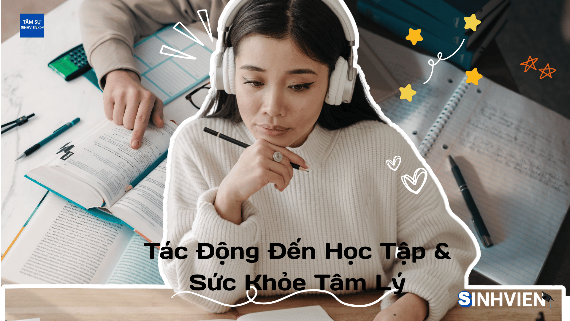 Tác Động Đến Học Tập & Sức Khỏe Tâm Lý