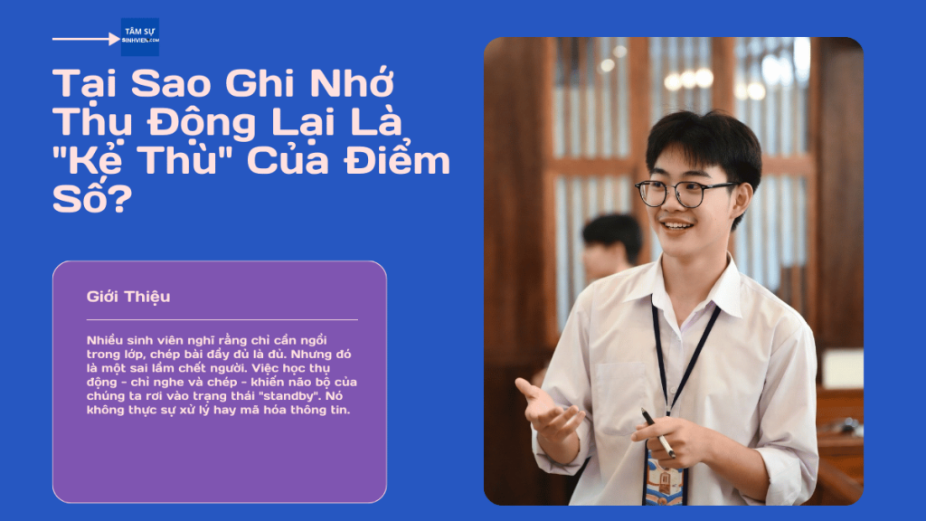 Cách Ghi Nhớ Bằng Âm Thanh: Thoát Kiếp "Não Cá Vàng" Mùa Thi Cử 2 Tại Sao Ghi Nhớ Thụ Động Lại Là Kẻ Thù Của Điểm Số
