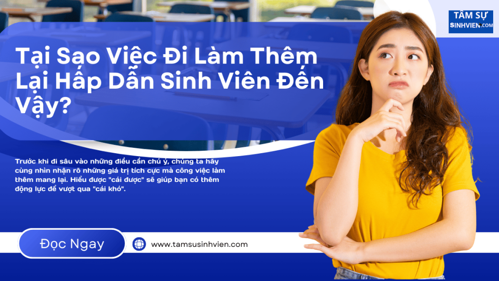 Tại Sao Việc Đi Làm Thêm Lại Hấp Dẫn Sinh Viên Đến Vậy