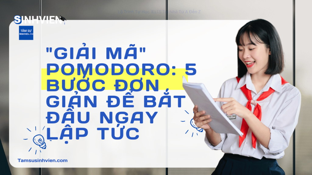 Giải mã Pomodoro 5 Bước Đơn Giản Để Bắt Đầu Ngay Lập Tức