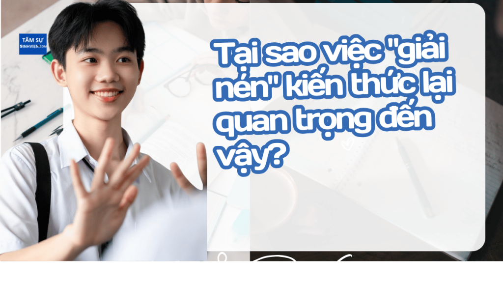 Thoát Khỏi Ác Mộng Học Vẹt: Cách Biến Kiến Thức Khó Thành Lời Giải Thích Đơn Giản Cho Riêng Bạn 2 Tại sao việc giải nén kiến thức lại quan trọng đến vậy